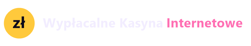 Wypłacalne Kasyna Internetowe